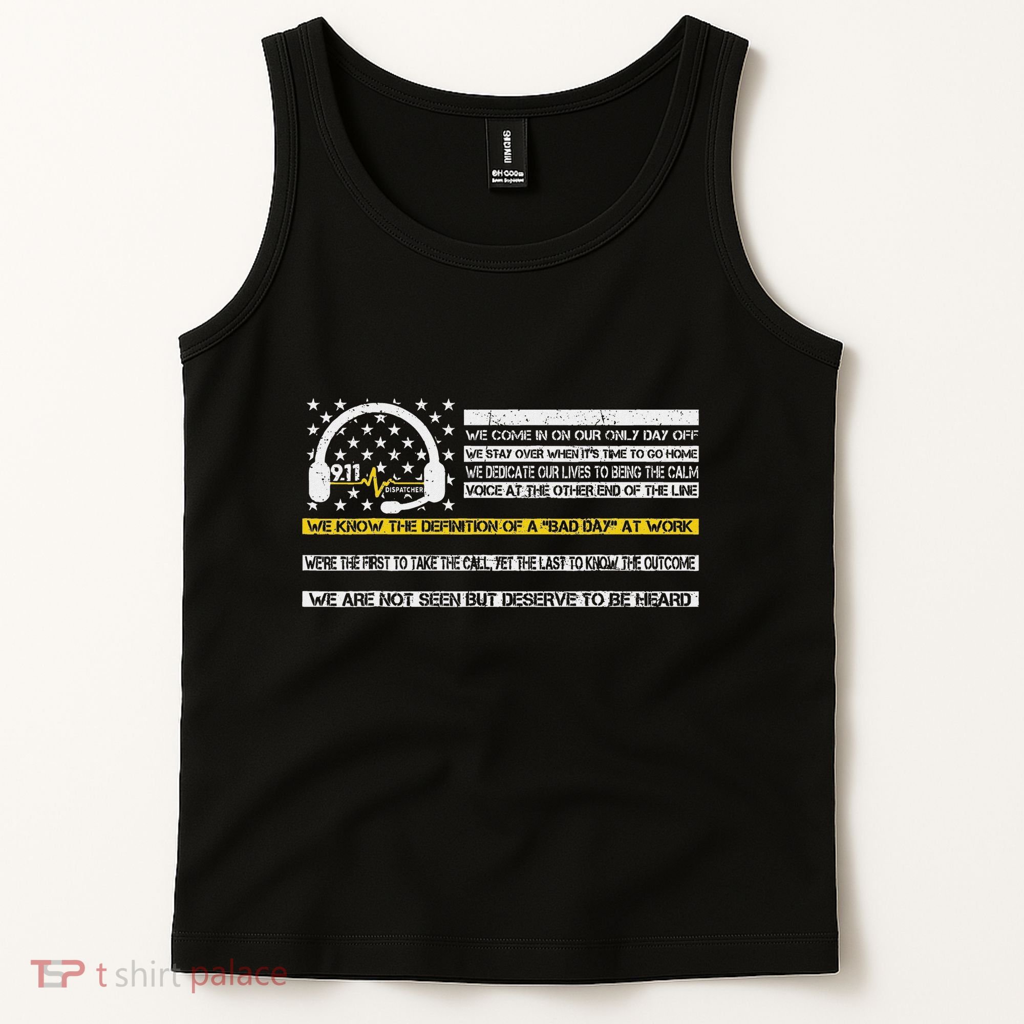 Not Seen But Deserve To Be Heard Proud 911 Dispatcher Tank Top