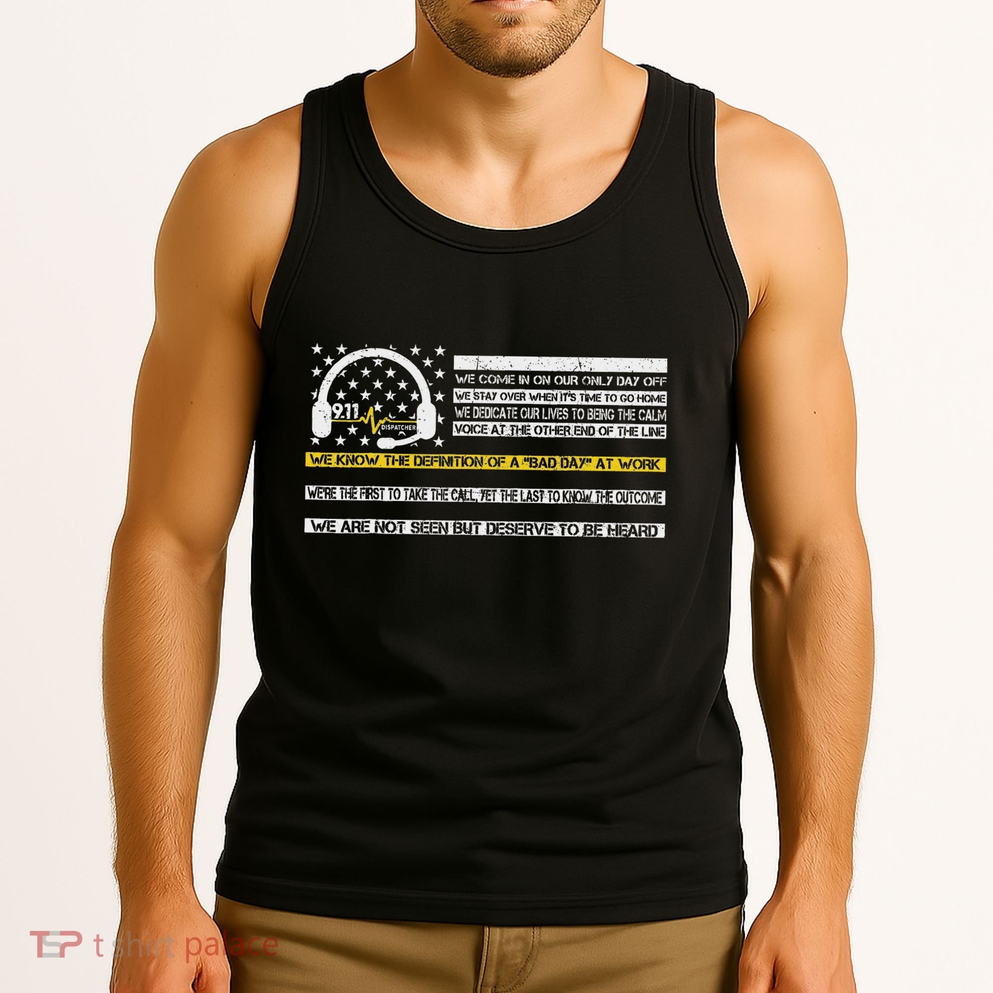 Not Seen But Deserve To Be Heard Proud 911 Dispatcher Tank Top