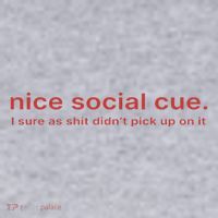 Nice Social Cue I Sure As Shit Didn’T Pick Up On It Women's Sweatshirt thumb 2