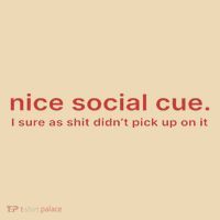 Nice Social Cue I Sure As Shit Didn’T Pick Up On It Tote Bag thumb 4