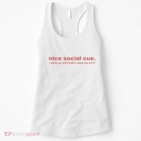 Nice Social Cue I Sure As Shit Didn’T Pick Up On It Women's Tank Top thumb 0