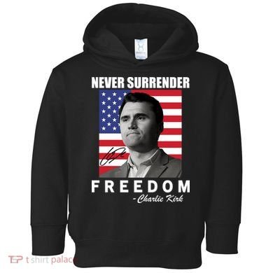 Never Surrender Charlie Kirl Freedom Toddler Hoodie