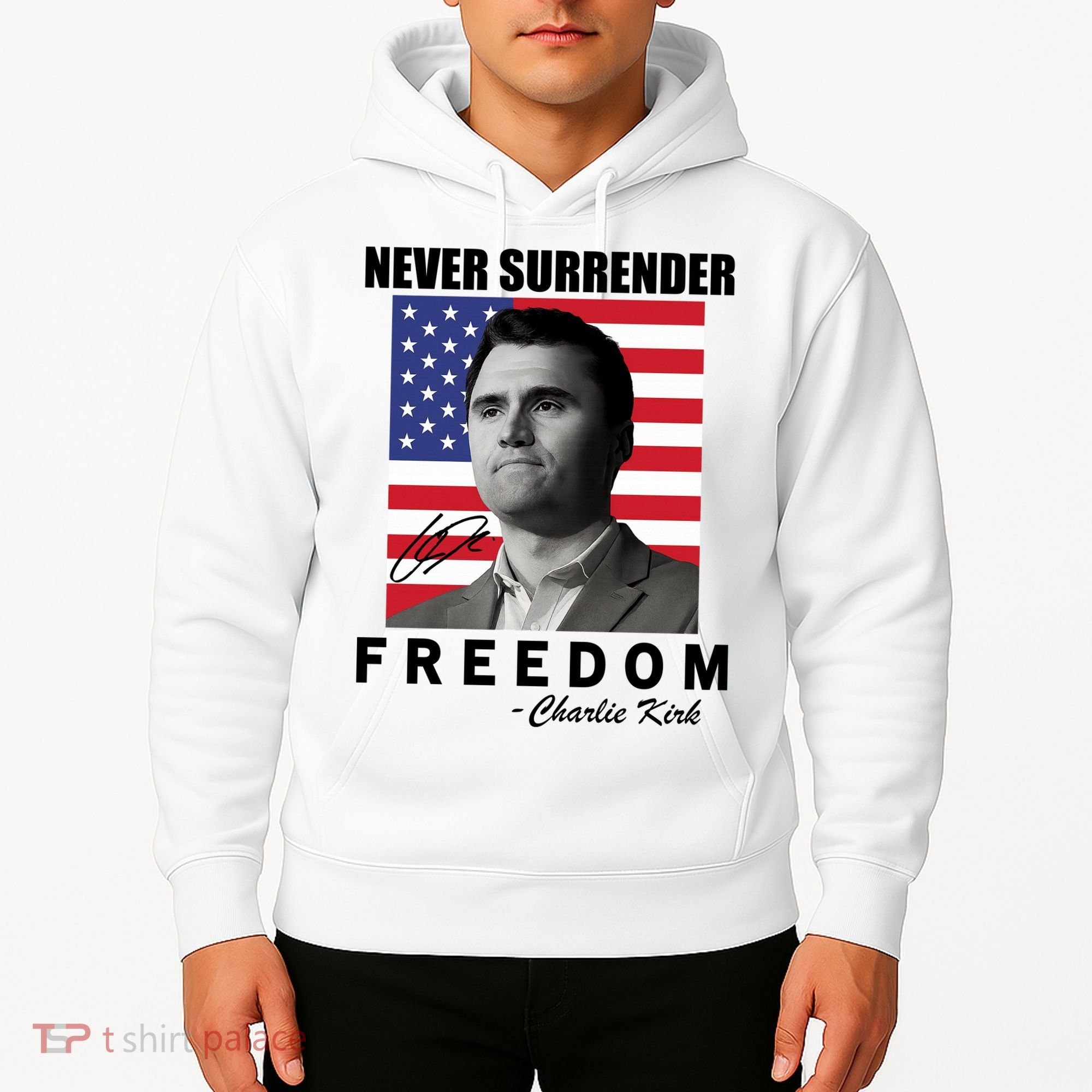 Never Surrender Charlie Kirl Freedom Hoodie