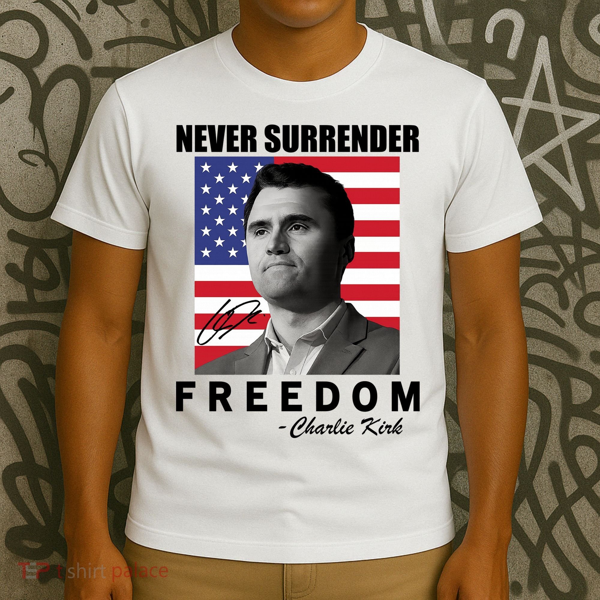 Never Surrender Charlie Kirl Freedom T-Shirt
