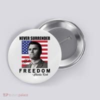 Never Surrender Charlie Kirl Freedom Button thumb 0