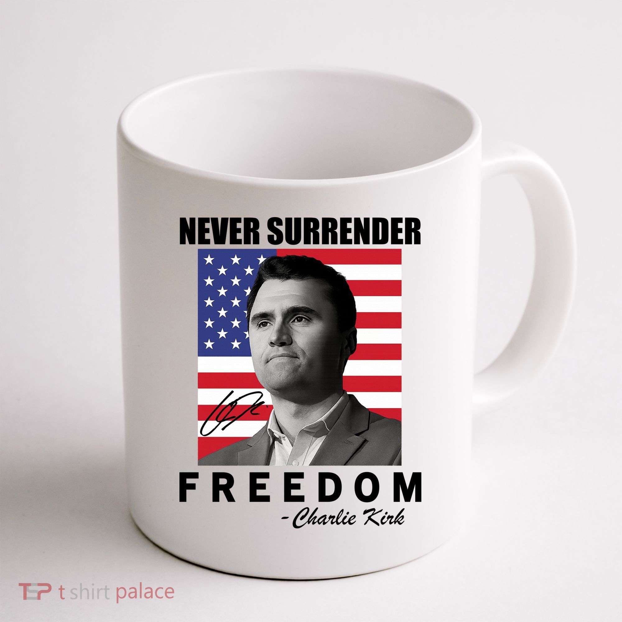 Never Surrender Charlie Kirl Freedom Coffee Mug