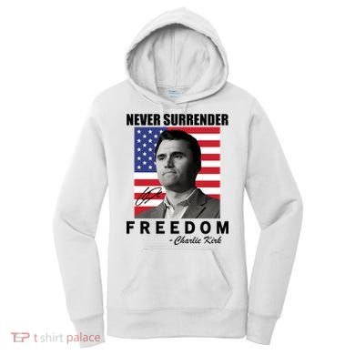 Never Surrender Charlie Kirl Freedom Women's Hoodie