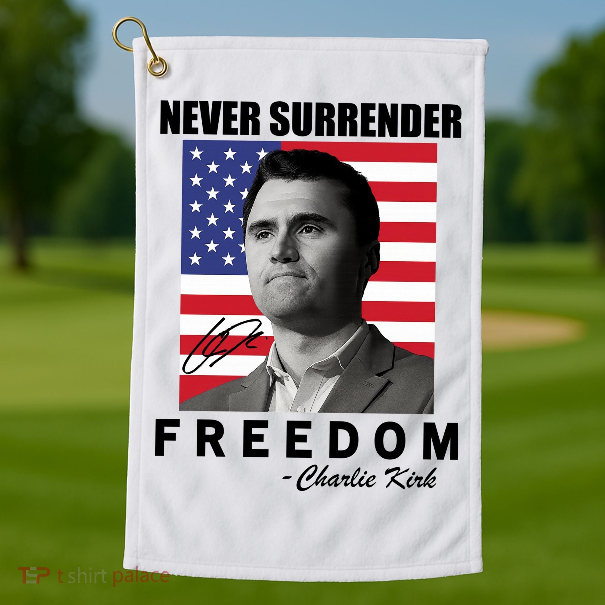 Never Surrender Charlie Kirl Freedom Golf Towel