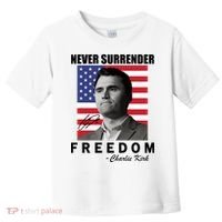 Never Surrender Charlie Kirl Freedom Toddler T-Shirt thumb 0