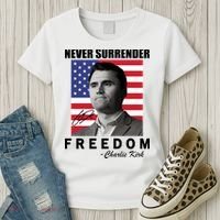 Never Surrender Charlie Kirl Freedom Women's T-Shirt thumb 3