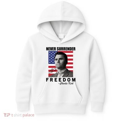 Never Surrender Charlie Kirl Freedom Kids Hoodie