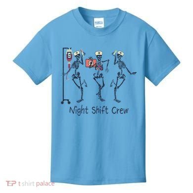 Night Shift Crew Funny Nurse Skeleton Great Gift Kids T-Shirt