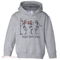 Night Shift Crew Funny Nurse Skeleton Great Gift Toddler Hoodie thumb 0