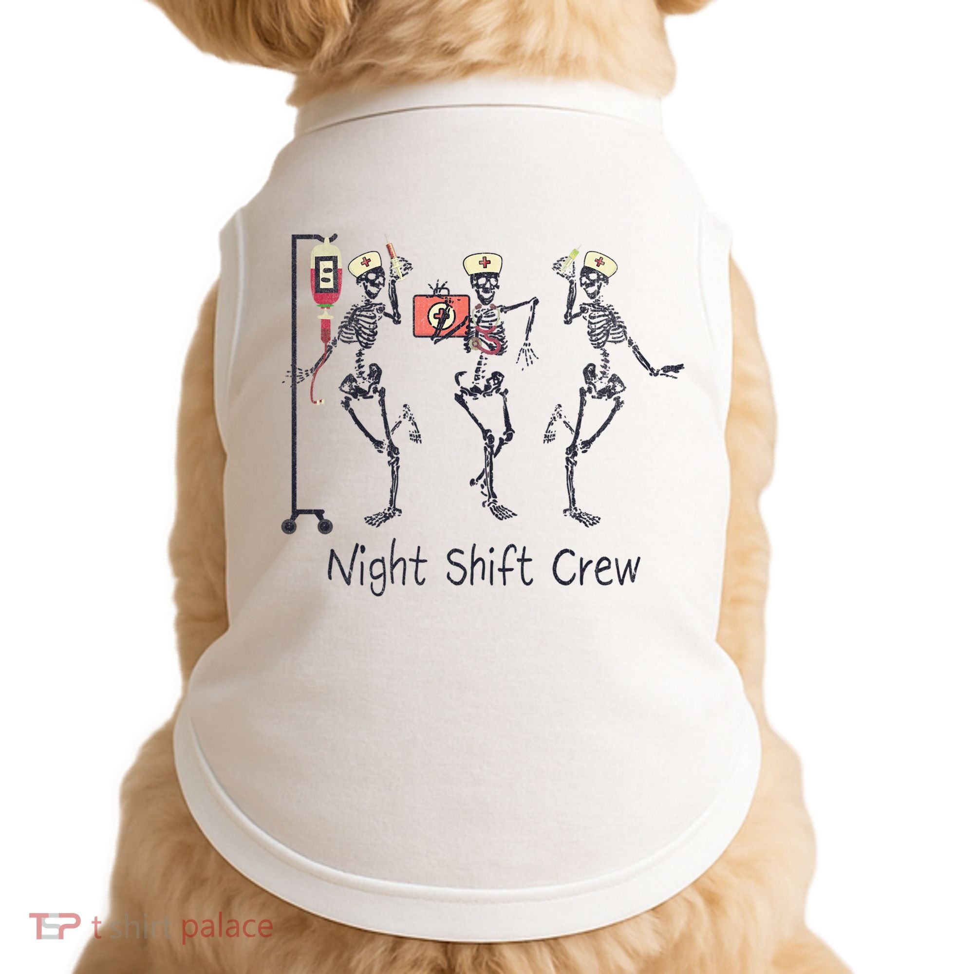 Night Shift Crew Funny Nurse Skeleton Great Gift Doggie Tank