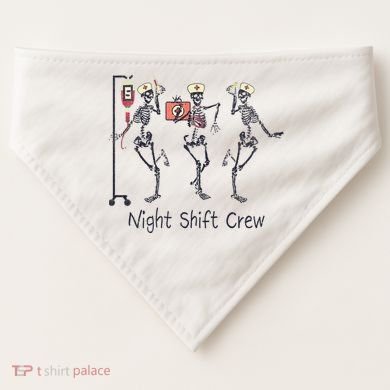Night Shift Crew Funny Nurse Skeleton Great Gift USA-Made Doggie Bandana