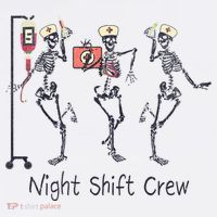 Night Shift Crew Funny Nurse Skeleton Great Gift Sweatshirt thumb 3