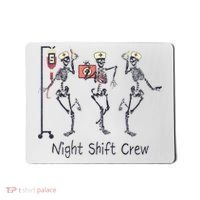 Night Shift Crew Funny Nurse Skeleton Great Gift Mousepad thumb 0