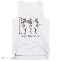 Night Shift Crew Funny Nurse Skeleton Great Gift Tank Top thumb 0