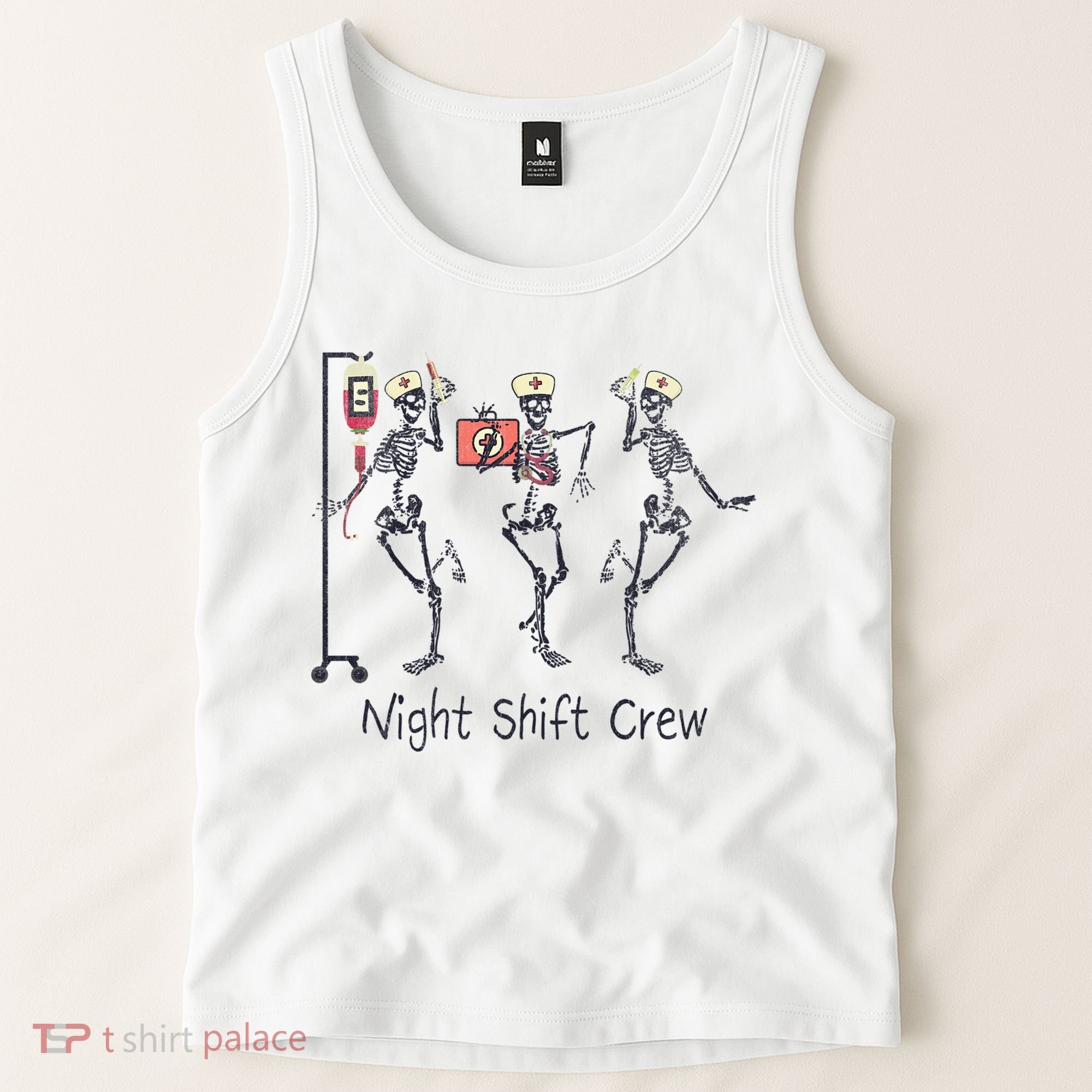 Night Shift Crew Funny Nurse Skeleton Great Gift Tank Top