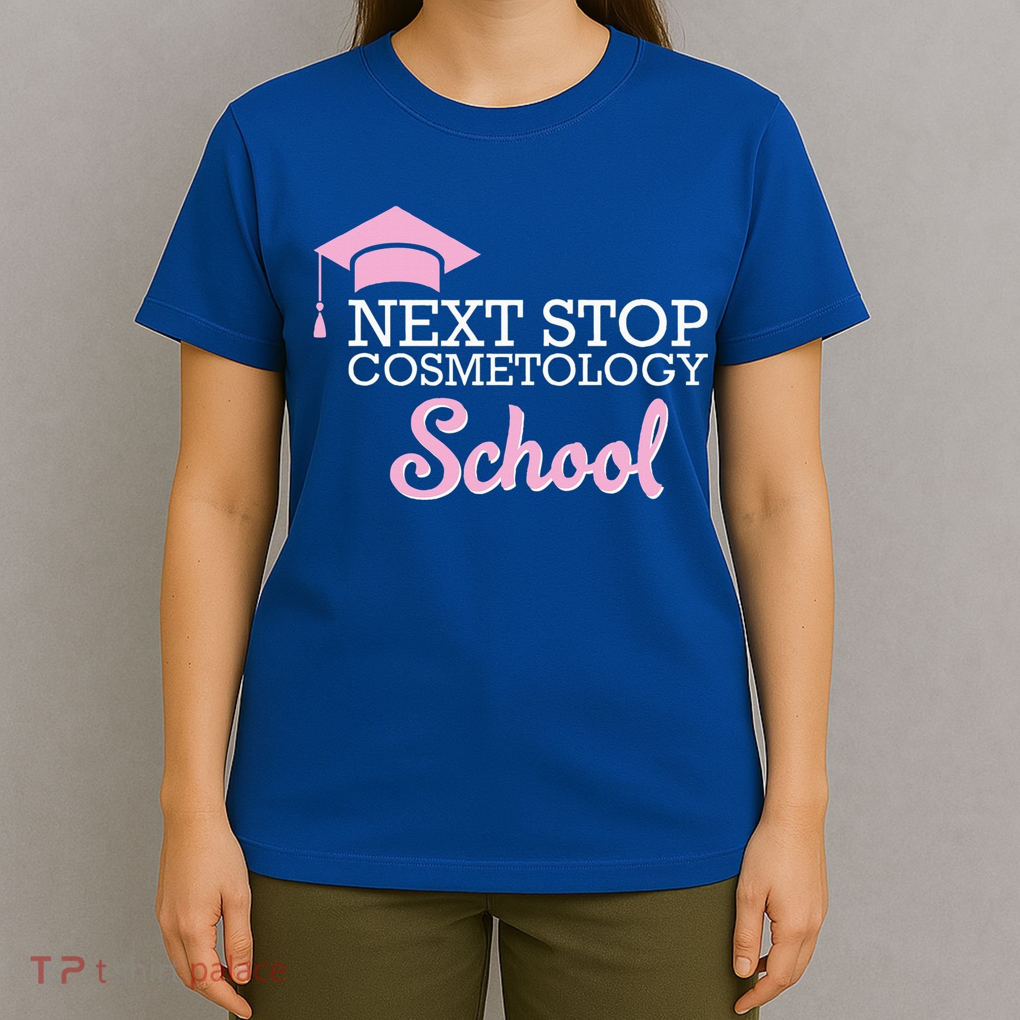 Next Stop Cosmetology School Future Cosmetologist T-Shirt