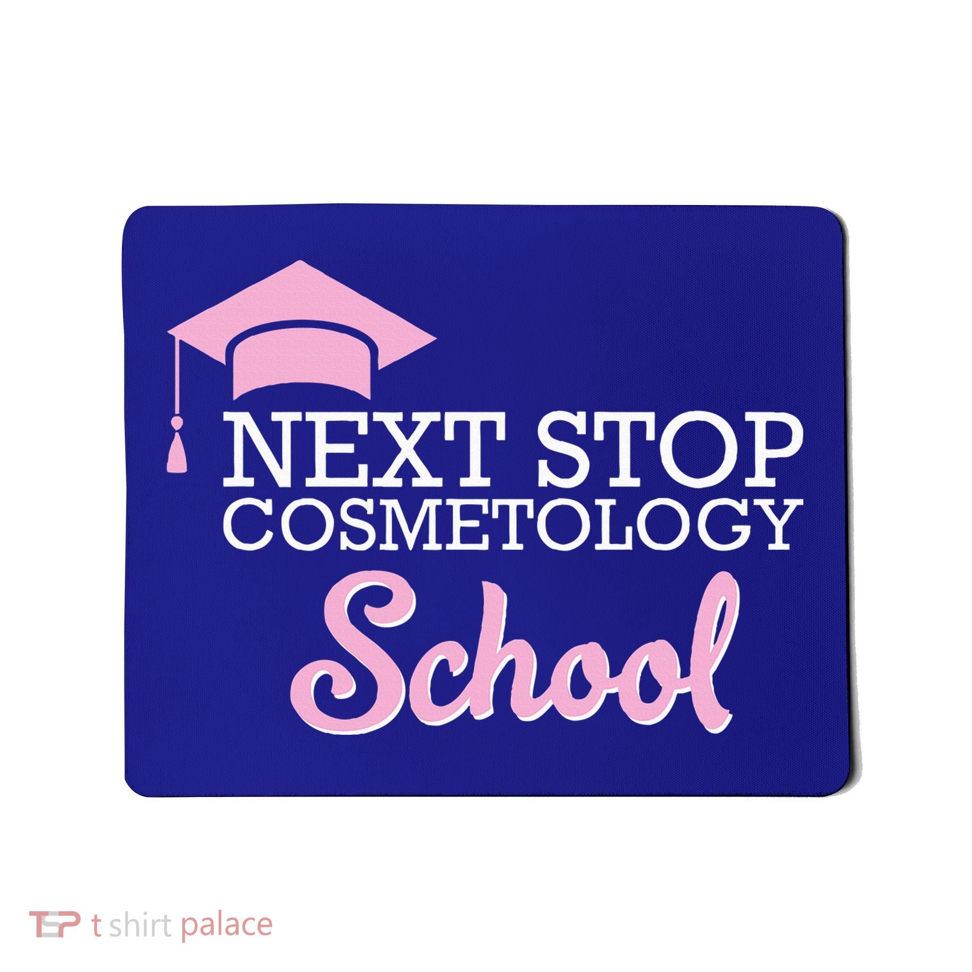 Next Stop Cosmetology School Future Cosmetologist Mousepad