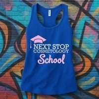 Next Stop Cosmetology School Future Cosmetologist Women's Tank Top thumb 3