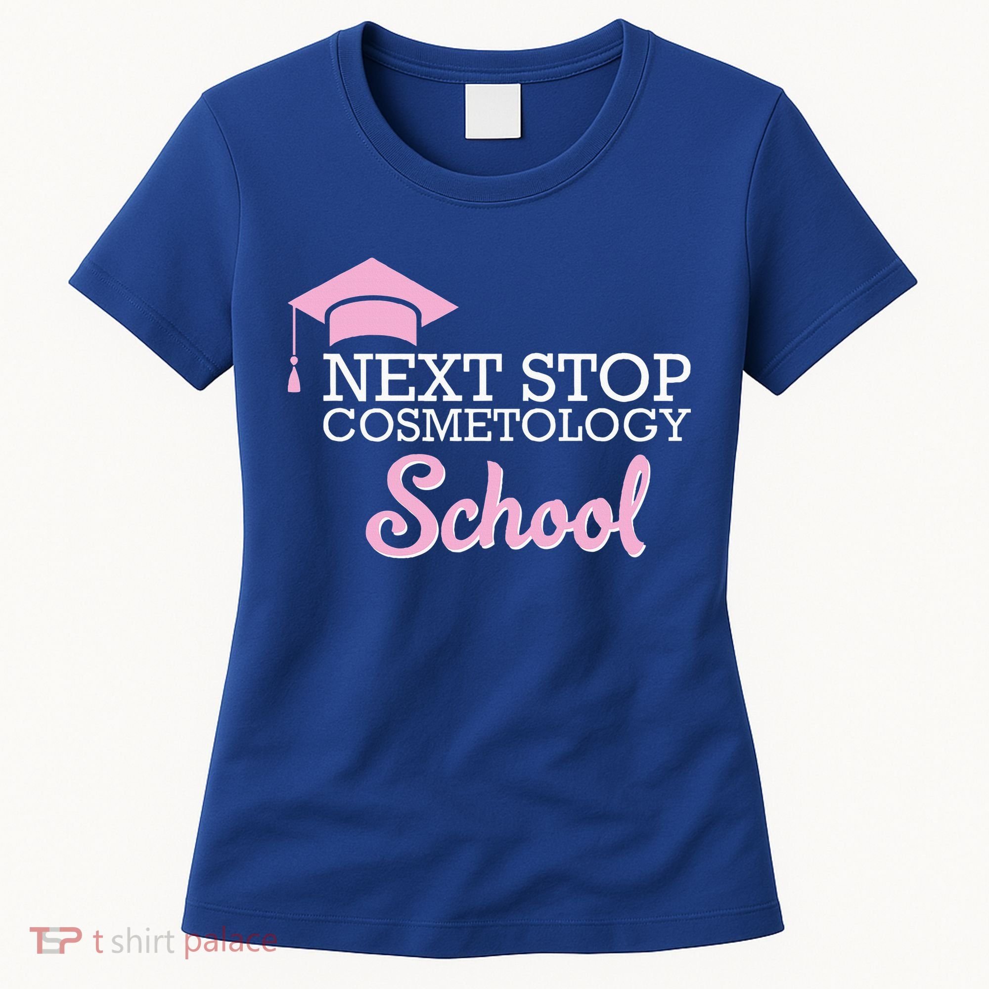 Next Stop Cosmetology School Future Cosmetologist Women's T-Shirt