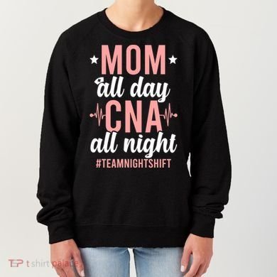 Night Shift Cna Mom Certified Nursing Assistant Meaningful Gift Women's Sweatshirt