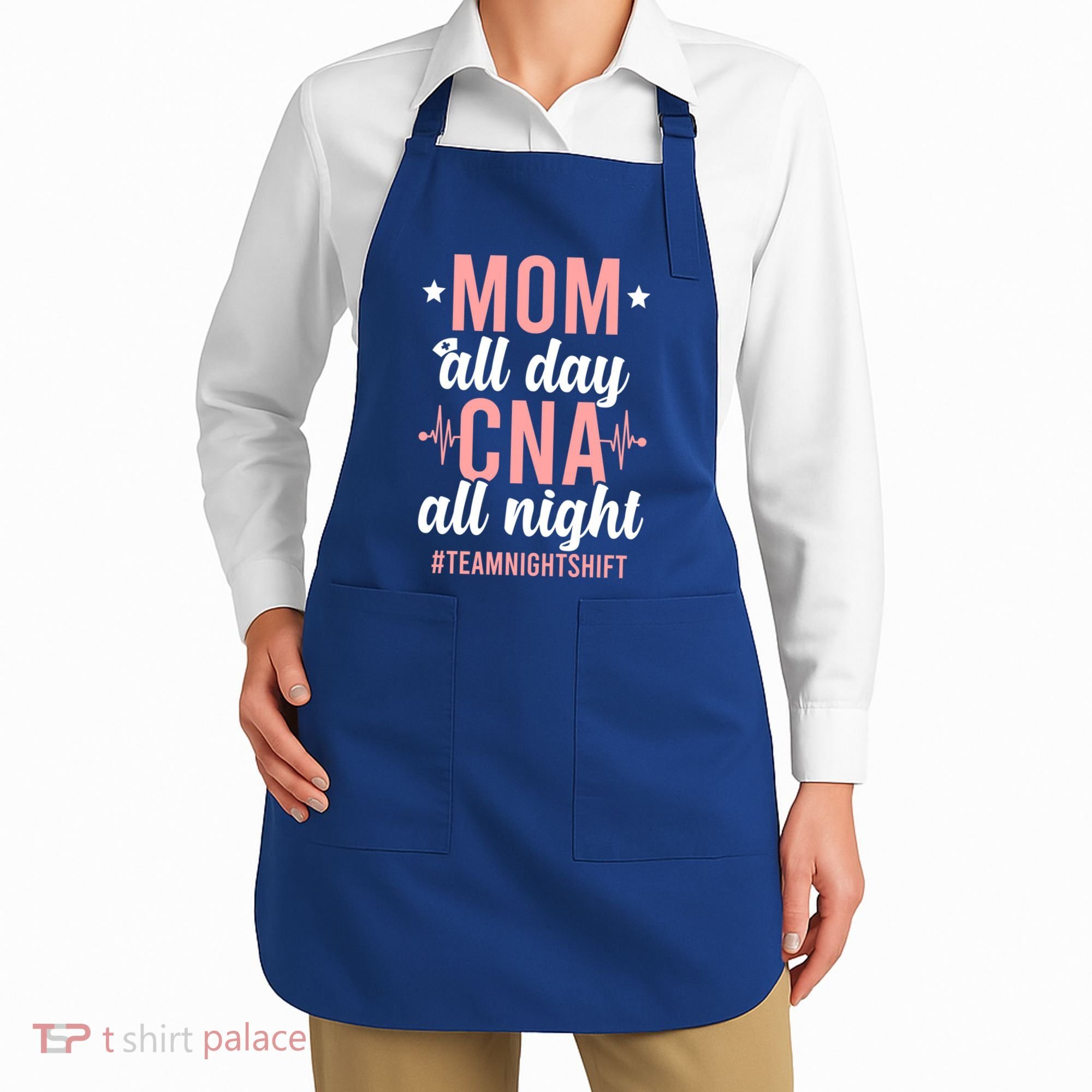 Night Shift Cna Mom Certified Nursing Assistant Meaningful Gift Apron
