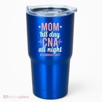 Night Shift Cna Mom Certified Nursing Assistant Meaningful Gift Tumbler thumb 0