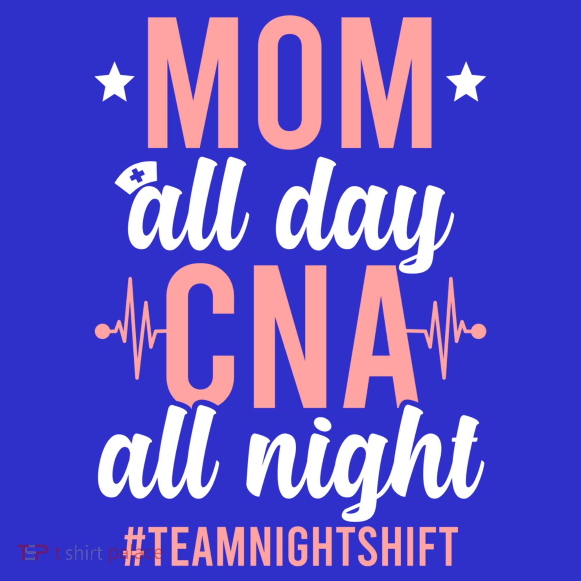 Night Shift Cna Mom Certified Nursing Assistant Meaningful Gift Mousepad