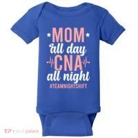 Night Shift Cna Mom Certified Nursing Assistant Meaningful Gift Baby Bodysuit thumb 0