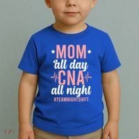 Night Shift Cna Mom Certified Nursing Assistant Meaningful Gift Toddler T-Shirt thumb 2