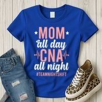 Night Shift Cna Mom Certified Nursing Assistant Meaningful Gift Women's T-Shirt thumb 3