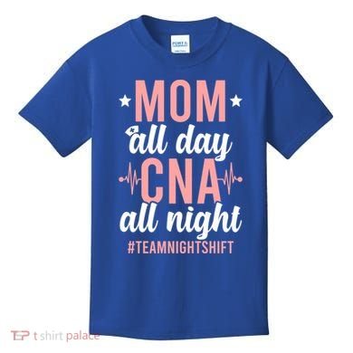 Night Shift Cna Mom Certified Nursing Assistant Meaningful Gift Kids T-Shirt