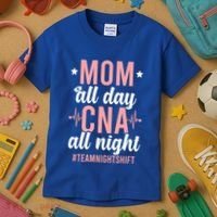 Night Shift Cna Mom Certified Nursing Assistant Meaningful Gift Kids T-Shirt thumb 3