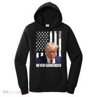 Never Surrender Donald Trump American Flag Mugshot Women's Hoodie thumb 0