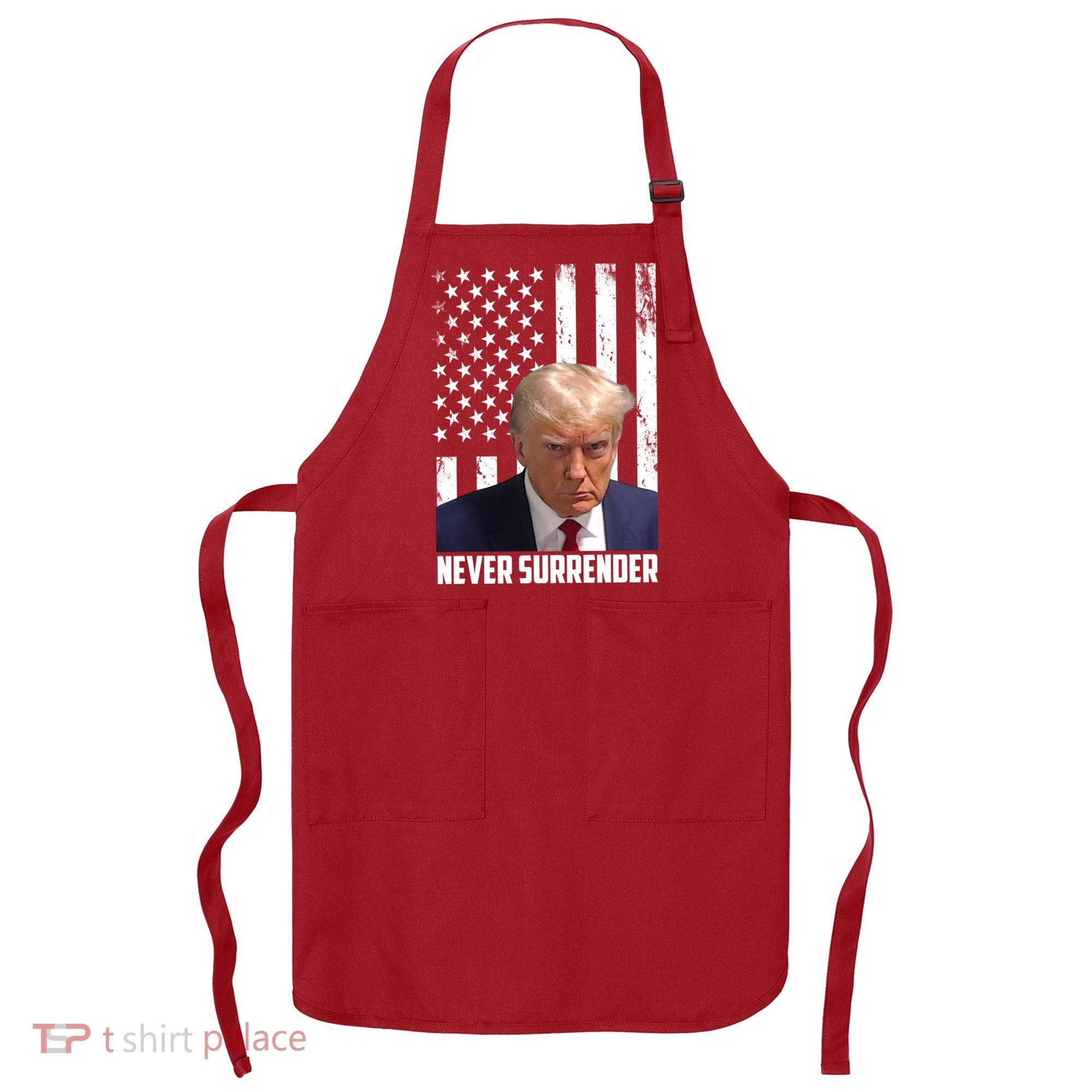 Never Surrender Donald Trump American Flag Mugshot Apron