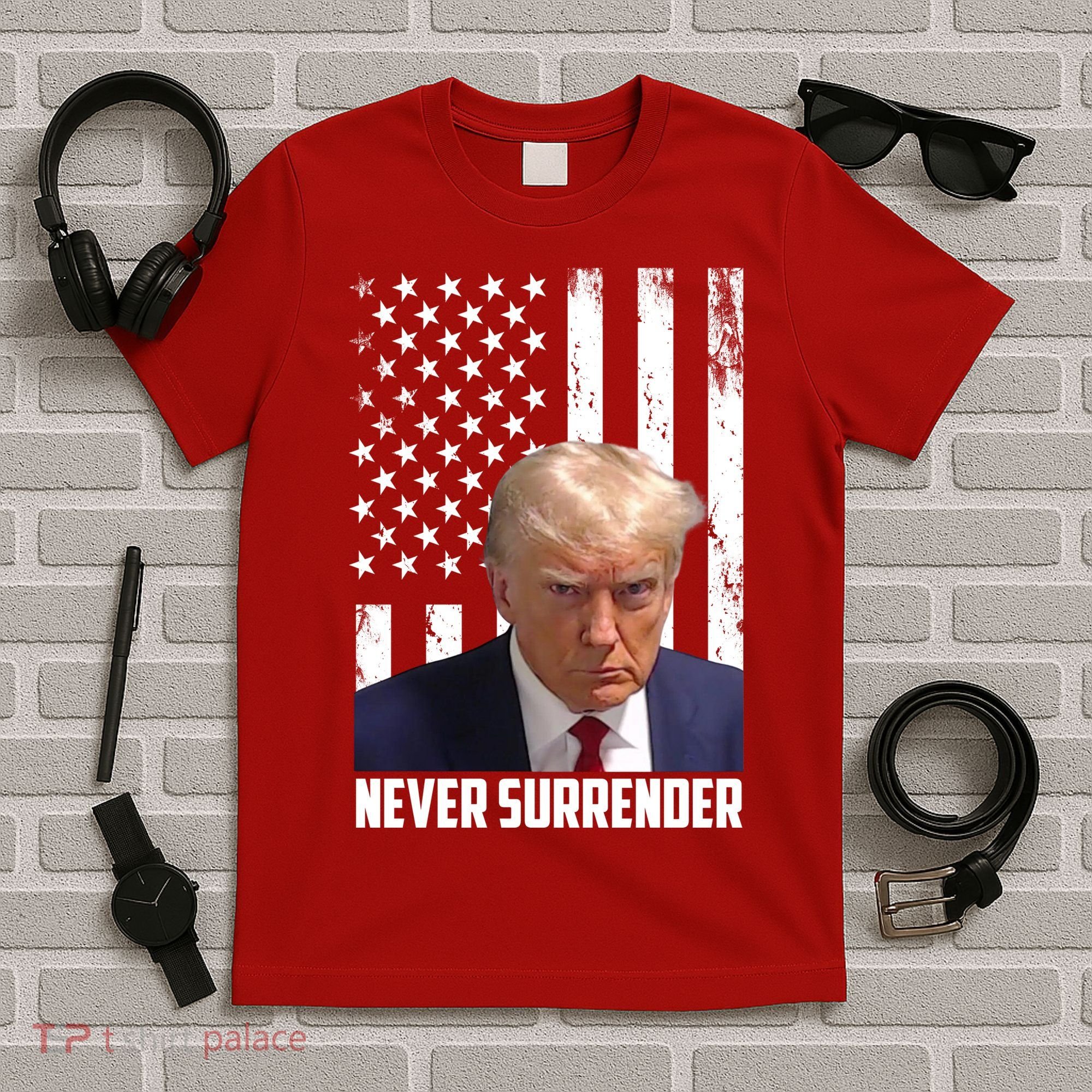 Never Surrender Donald Trump American Flag Mugshot T-Shirt