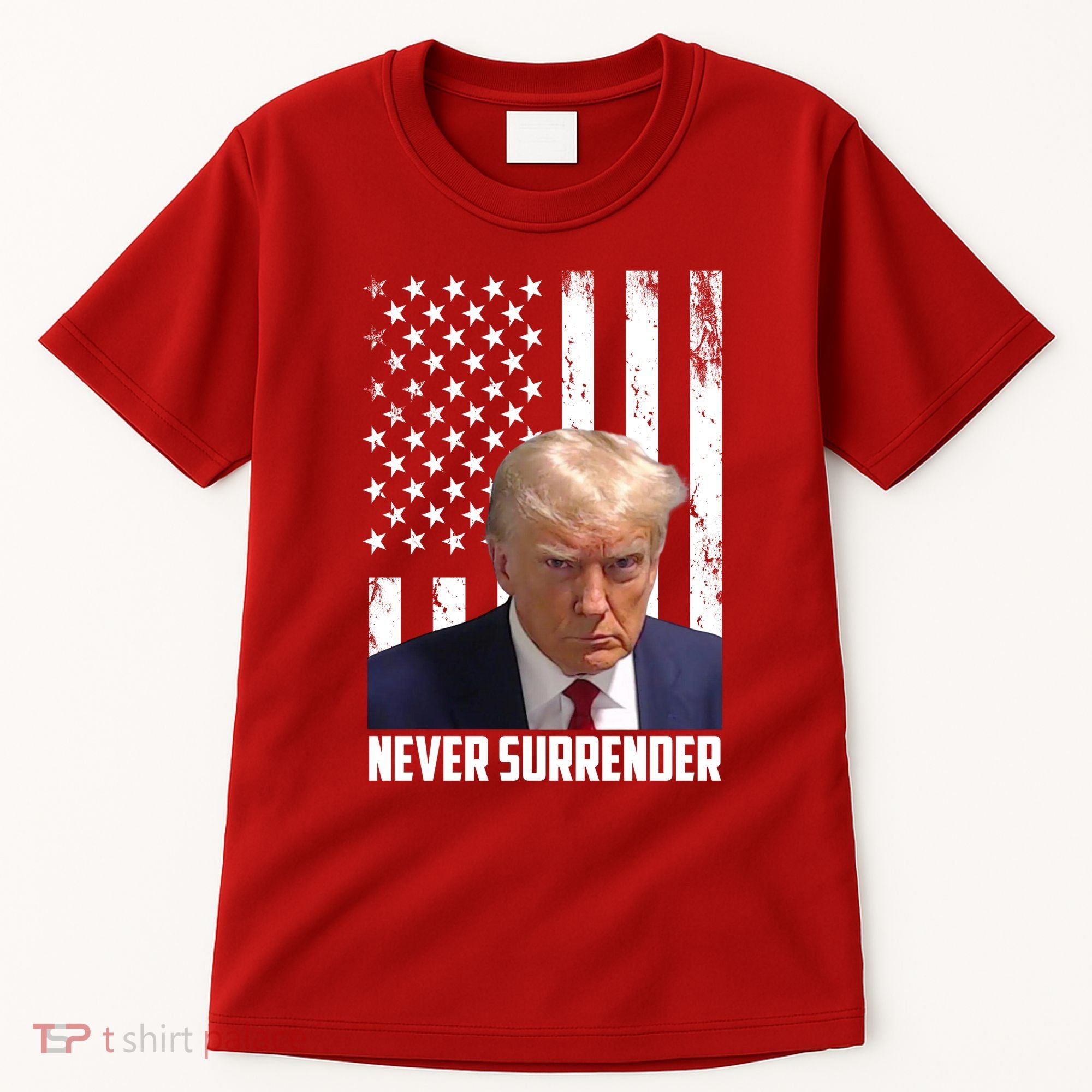 Never Surrender Donald Trump American Flag Mugshot Tall T-Shirt