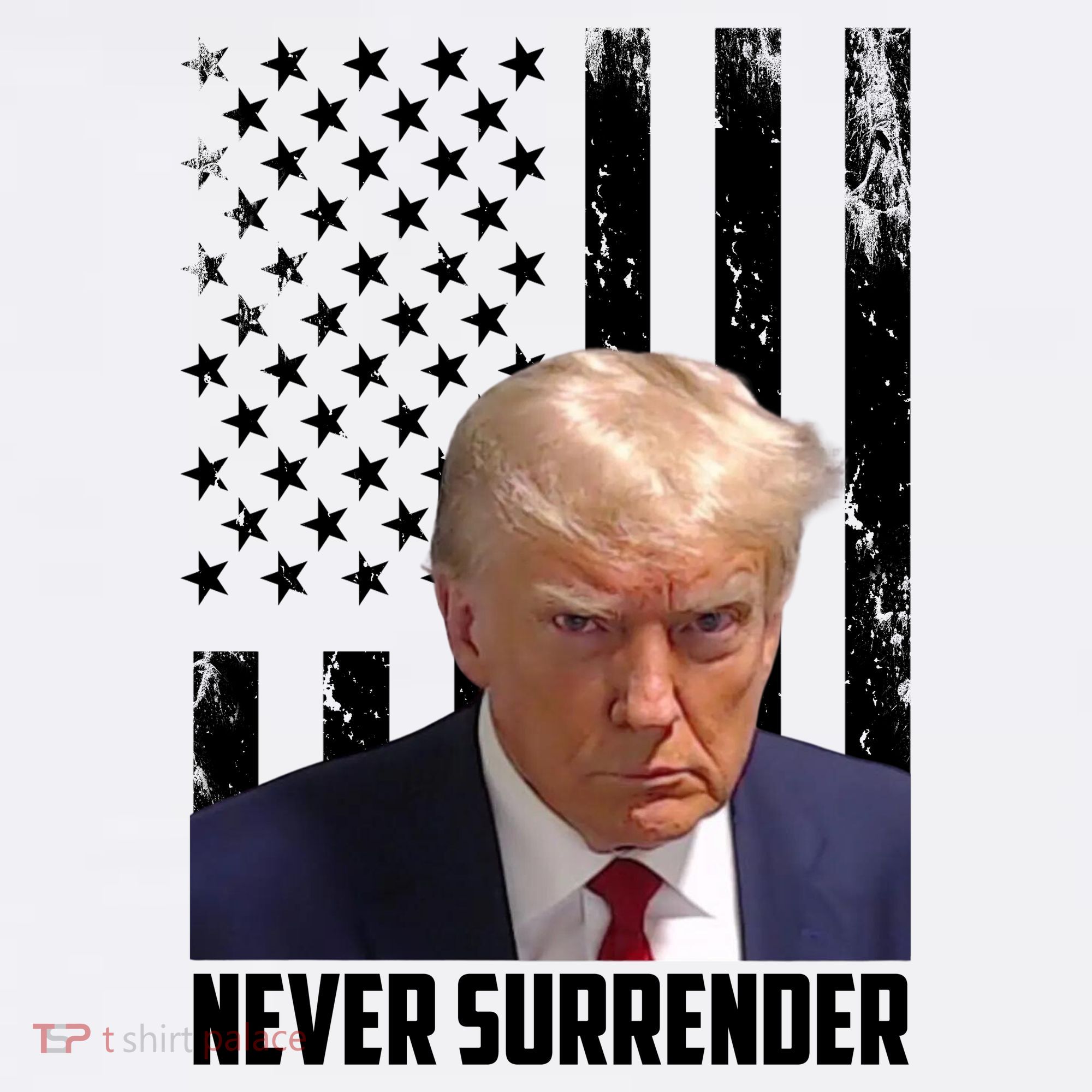 Never Surrender Donald Trump American Flag Mugshot Garment-Dyed Sweatshirt