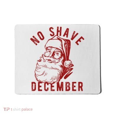 No Shave December Santa Claus Funny Holiday Mousepad