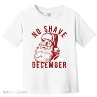 No Shave December Santa Claus Funny Holiday Toddler T-Shirt thumb 0