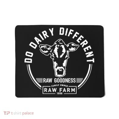 Nicole Shanahan Do Dairy Different Raw Goodness Raw Farm Mousepad