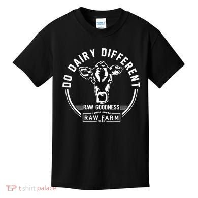 Nicole Shanahan Do Dairy Different Raw Goodness Raw Farm Kids T-Shirt