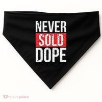 Never Sold Dope Hustler Urban Hip Hop Rap Gift USA-Made Doggie Bandana thumb 0