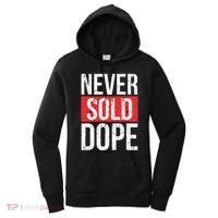 Never Sold Dope Hustler Urban Hip Hop Rap Gift Women's Hoodie thumb 0