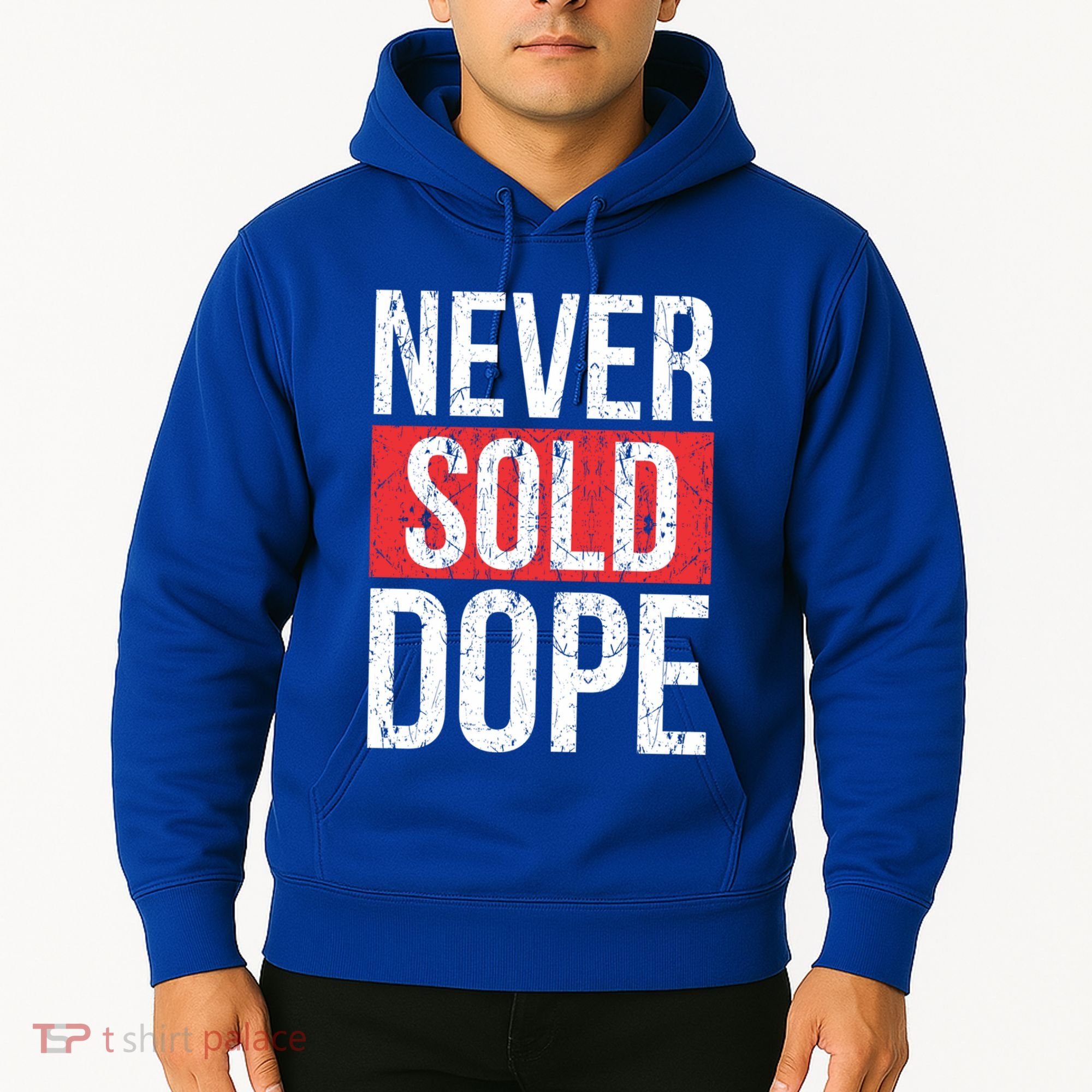 Never Sold Dope Hustler Urban Hip Hop Rap Gift Hoodie