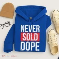 Never Sold Dope Hustler Urban Hip Hop Rap Gift Hoodie thumb 4