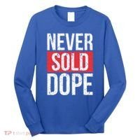 Never Sold Dope Hustler Urban Hip Hop Rap Gift Long Sleeve Shirt thumb 0
